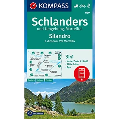 Abbildung von KOMPASS Wanderkarte 069 Schlanders und Umgebung, Martelltal,Silandro e dintorni, Val Martello 1:25.000: 3in1 mit Aktiv Guide inklusive ... in der App. Fahrradfahren. Skitouren.