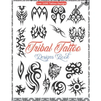 Abbildung von Tribal Tattoo Designs Book: Over 1100 Ideas For Real Tattoos, Professional and Amateur Artists ( Minimal Big Women Men )