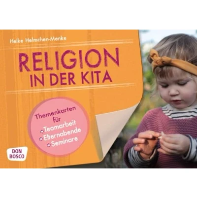 Abbildung von Religion in der Kita: Themenkarten für Teamarbeit, Elternabende, Seminare (Themenkarten Elternabende und Seminare)