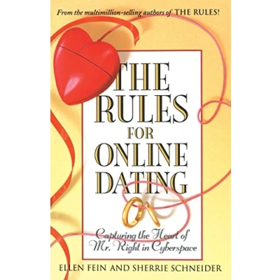 Abbildung von the Rules for Online Dating: Capturing Heart of Mr. Right in Cyberspace
