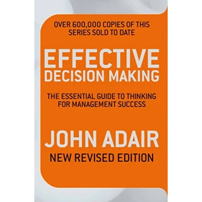 Abbildung von Effective Decision Making (REV ED): The essential guide to thinking for management success