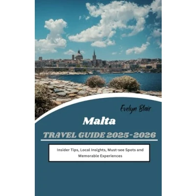 Abbildung von Malta Travel Guide 2025 2026: Insider Tips, Local Insights, Must see Spots and Memorable Experiences
