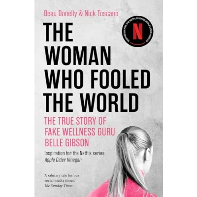 Abbildung von the Woman Who Fooled World: true story of fake wellness guru Belle Gibson