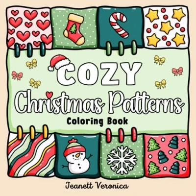 Abbildung von Cozy Christmas Patterns: Coloring Book with Bold and Easy Designs for Adults &amp; Kids (Bold Easy)