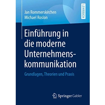 Abbildung von Einführung in die moderne Unternehmenskommunikation: Grundlagen, Theorien und Praxis