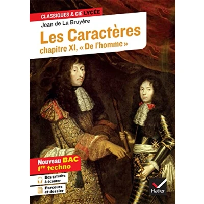 Abbildung von les Caractères, Livre 11 (oeuvre au programme Bac 2025, 1re techno): suivi du parcours « Peindre hommes, examiner la nature humaine »