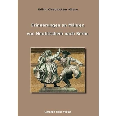 Abbildung von Erinnerungen an Mähren: Von Neutitschein nach Berlin
