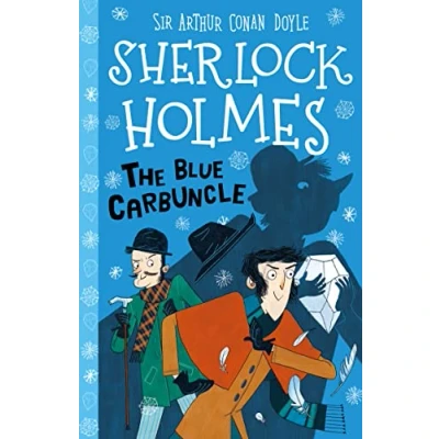 Abbildung von Sherlock Holmes: The Blue Carbuncle (Easy Classics): 3 (The Holmes Children&#039;s Collection: Shadows, Secrets and Stolen Treasure Classics))