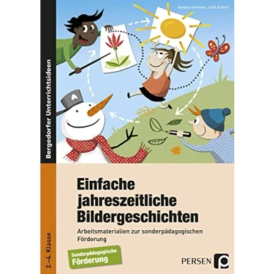 Abbildung von Einfache jahreszeitliche Bildergeschichten: Arbeitsmaterialien zur sonderpädagogischen Förderung (2. bis 4. Klasse)