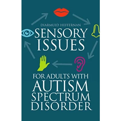 Abbildung von Sensory Issues for Adults with Autism Spectrum Disorder