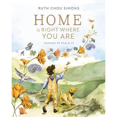 Abbildung von Home Is Right Where You Are: Inspired by Psalm 23