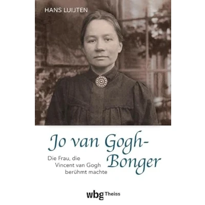Abbildung von Jo van Gogh Bonger: die Frau, Vincent berühmt machte