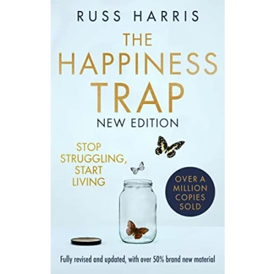Abbildung von The Happiness Trap 2nd Edition: Stop Struggling, Start Living