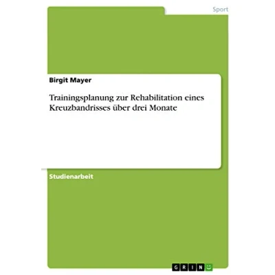 Abbildung von Trainingsplanung zur Rehabilitation eines Kreuzbandrisses über drei Monate