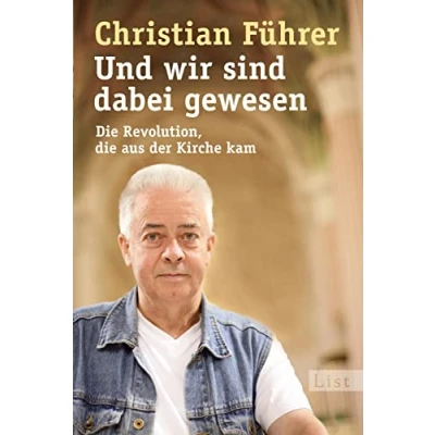 Abbildung von Und wir sind dabei gewesen: die Revolution, aus der Kirche kam (0)