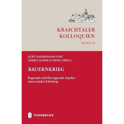 Abbildung von Bauernkrieg: Regionale und überregionale Aspekte einer sozialen Erhebung (Kraichtaler Kolloquien)