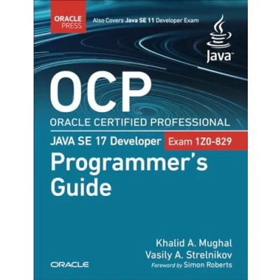 Abbildung von OCP Oracle Certified Professional Java SE 17 Developer (Exam 1Z0 829) Programmer&#039;s Guide (Oracle Press for Java)