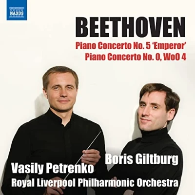 Abbildung von Beethoven: Klavierkonzerte Nr.5 &amp; Nr.0 [Boris Giltburg; Kirill Petrenko]