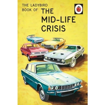 Abbildung von the Ladybird Book of Mid Life Crisis: (Ladybirds for Grown Ups)