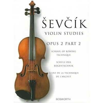 Abbildung von Sevcik Violin Studies: Opus 2, Part 2; School of Bowing Technique, Schule Der Bogentechnik, Ecole De La Technique L&#039;Archet: The Original Studies