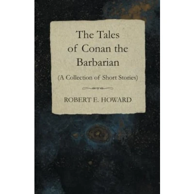 Abbildung von the Tales of Conan Barbarian (A Collection Short Stories)