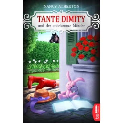 Abbildung von Tante Dimity und der unbekannte Mörder: Cosy Crime (Ein Wohlfühlkrimi mit Lori Shepherd)