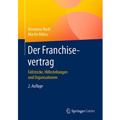 Abbildung von Der Franchisevertrag: Fallstricke, Hilfestellungen und Organisationen