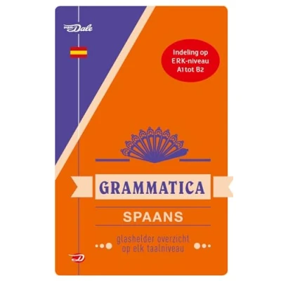 Abbildung von Van Dale Grammatica Spaans: Glashelder overzicht op elk taalniveau