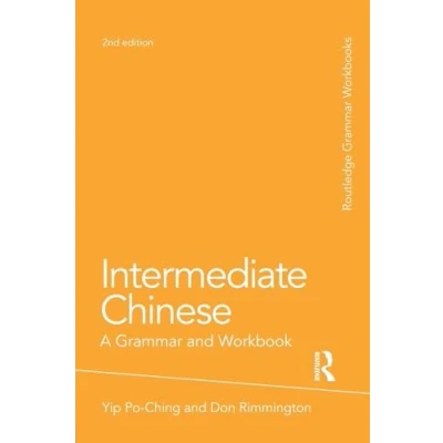 Abbildung von Intermediate Chinese: A Grammar and Workbook (Routledge Workbooks)