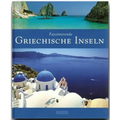 Abbildung von Faszinierende Griechische Inseln: Ein Bildband mit über 125 Bildern auf 96 Seiten (Faszination)