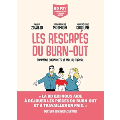 Abbildung von Les Rescapés du burn out: Comment surmonter le mal travail
