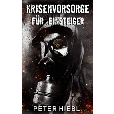 Abbildung von Krisenvorsorge für Einsteiger: Prepping Einsteiger (Prepper Handbuch, Band 2)