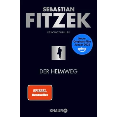 Abbildung von Der Heimweg: Psychothriller SPIEGEL Bestseller »Kein deutscher Spannungsautor beherrscht die Klaviatur des Schreckens so wie Sebastian Fitzek.« Rhein Neckar Zeitung