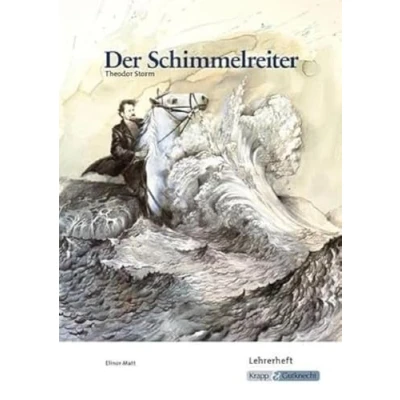Abbildung von Der Schimmelreiter Theodor Storm Lehrerheft: Unterrichtsmaterialien, Interpretation, Lösungen, Heft (Literatur im Unterricht: Sekundarstufe I)