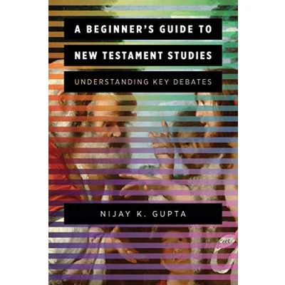 Abbildung von Beginner&#039;s Guide to New Testament Studies: Understanding Key Debates