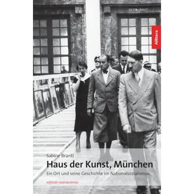Abbildung von BROTHER Haus der Kunst, München: Ein Ort und seine Geschichte im Nationalsozialismus
