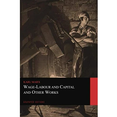 Abbildung von Wage Labour and Capital Other Works (Graphyco Editions)