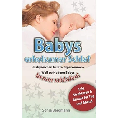 Abbildung von Babys erholsamer Schlaf: Babyzeichen frühzeitig erkennen weil zufriedene besser schlafen