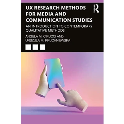 Abbildung von UX Research Methods for Media and Communication Studies: An Introduction to Contemporary Qualitative