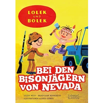 Abbildung von Lolek und Bolek Bei den Bisonjägern von Nevada (Eulenspiegel Kinderbuchverlag)