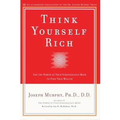 Abbildung von Think Yourself Rich: Use the Power of Your Subconscious Mind to Find True Wealth
