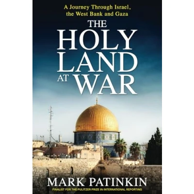 Abbildung von the Holy Land at War: A Journey Through Israel, West Bank and Gaza