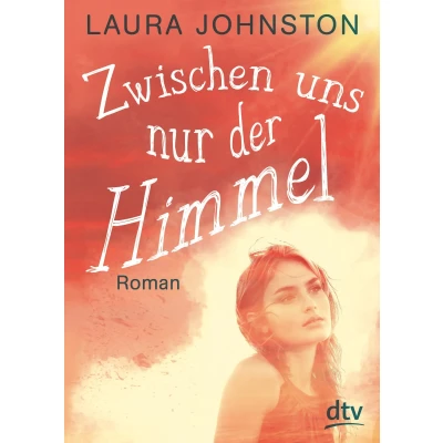 Abbildung von Zwischen uns nur der Himmel: Roman