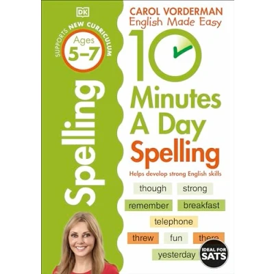 Abbildung von 10 Minutes a Day Spelling, Ages 5 7 (Key Stage 1): Supports the National Curriculum, Helps Develop Strong English Skills (DK Day)