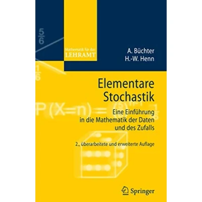 Abbildung von Elementare Stochastik: Eine Einführung in die Mathematik der Daten und des Zufalls (Mathematik für das Lehramt)
