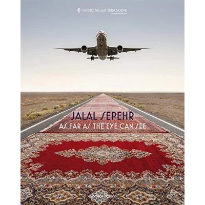 Abbildung von Jalal Sepehr. as far the eye can see. Ediz. illustrata