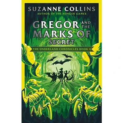 Abbildung von Gregor and the Marks of Secret (The Underland Chronicles, Band 4)
