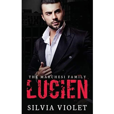 Abbildung von Lucien: A Dark Mafia Romance (The Marchesi Family, Band 1)
