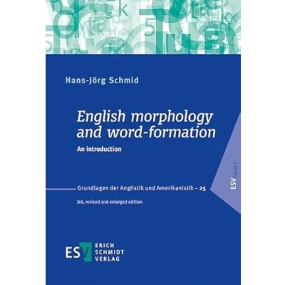 Abbildung von English morphology and word formation: An introduction (Grundlagen der Anglistik und Amerikanistik (GrAA), Band 25)