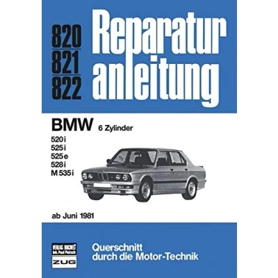Abbildung von Reparaturanleitung BMW 520i, 525i, 525e, 528i, M 535i ab Juni 1981